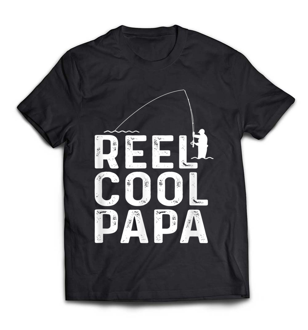 Reel Cool Papa T-Shirt – The Ideal Father’s Day Gift for Fishing Dads